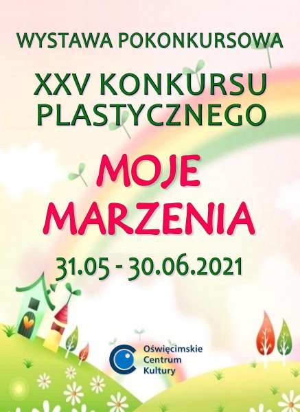 na kolorowym tle napis moje marzenia, kolorowa t�cza, termin wystawy