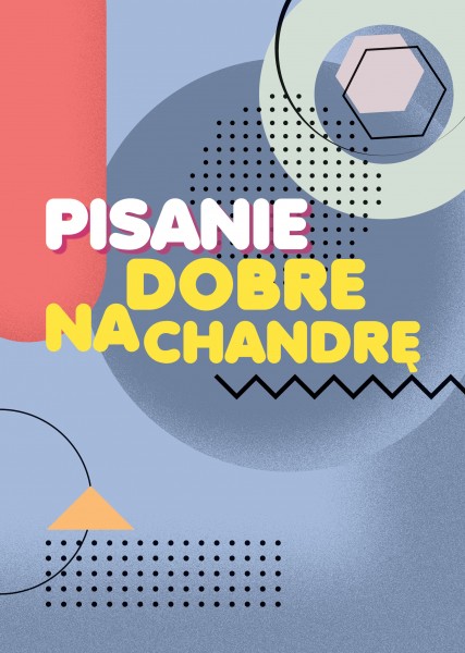 Ok�adka antologii z 2021 roku, zawiera kolorowe figury geometryczne, kreski, tytu�